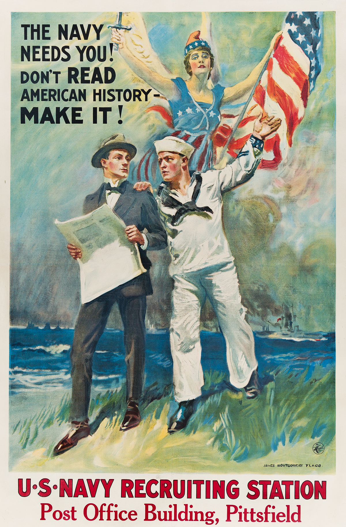 JAMES MONTGOMERY FLAGG (1870-1960). THE NAVY NEEDS YOU! DONT READ AMERICAN HISTORY - MAKE IT! 1917. 42x28 inches, 108x71 cm. The H.C.